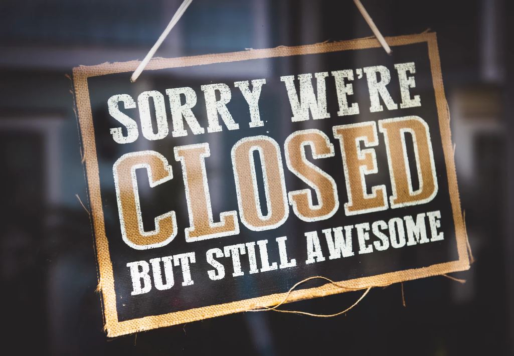 Image of a sign that says, "Sorry We're Closed But Still Awesome."